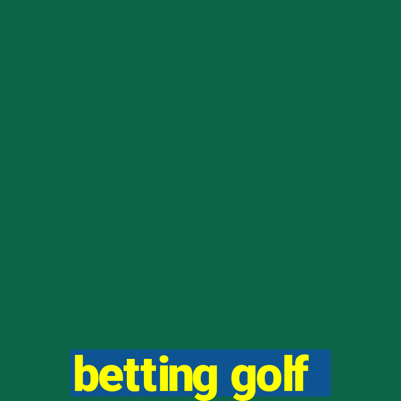 betting golf