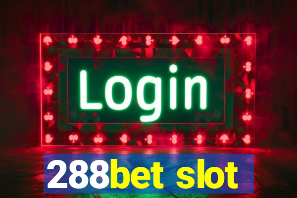 288bet slot