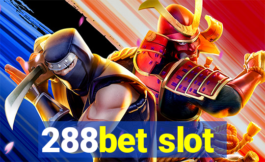 288bet slot