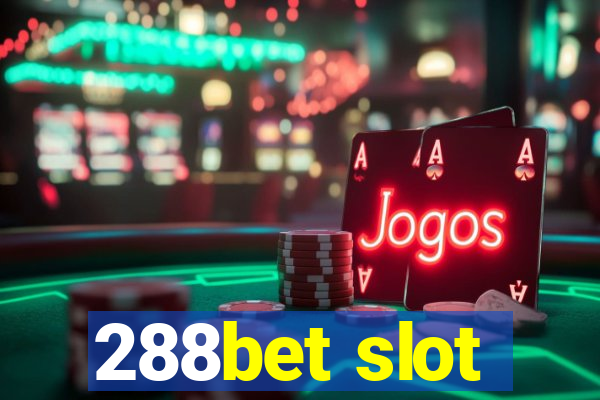 288bet slot