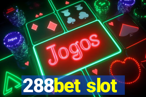 288bet slot