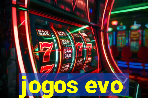 jogos evo