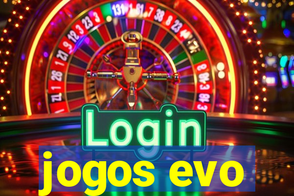 jogos evo