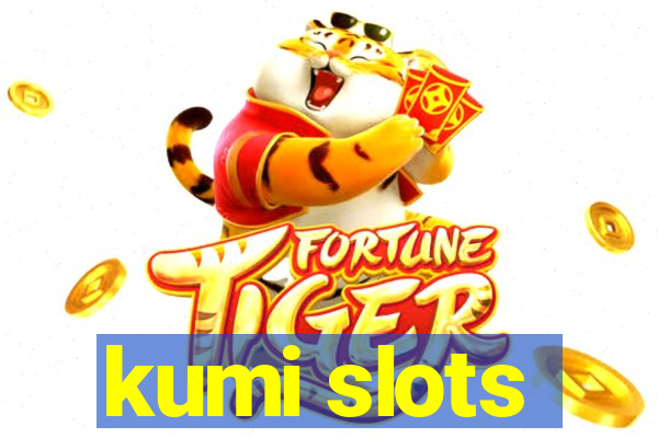 kumi slots