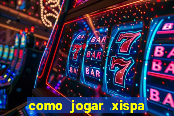 como jogar xispa no jogo do bicho