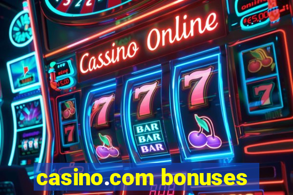 casino.com bonuses