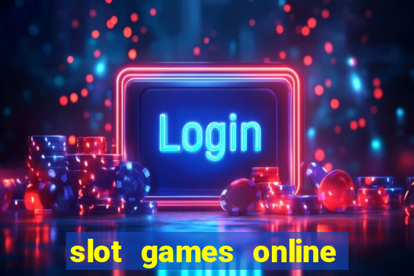 slot games online for free