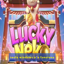 tecla windows n茫o funciona