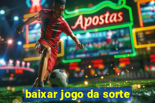 baixar jogo da sorte