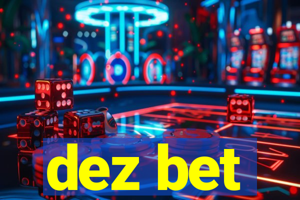 dez bet