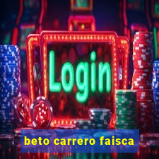 beto carrero faisca