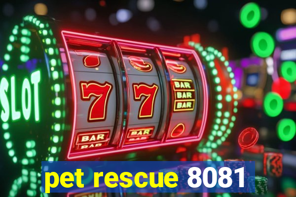 pet rescue 8081