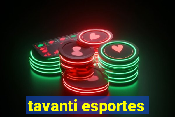 tavanti esportes