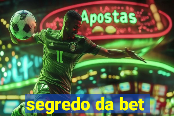 segredo da bet