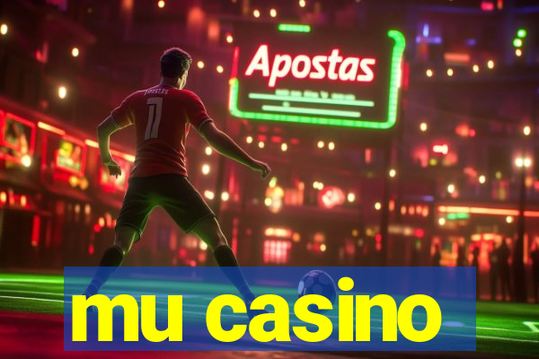 mu casino