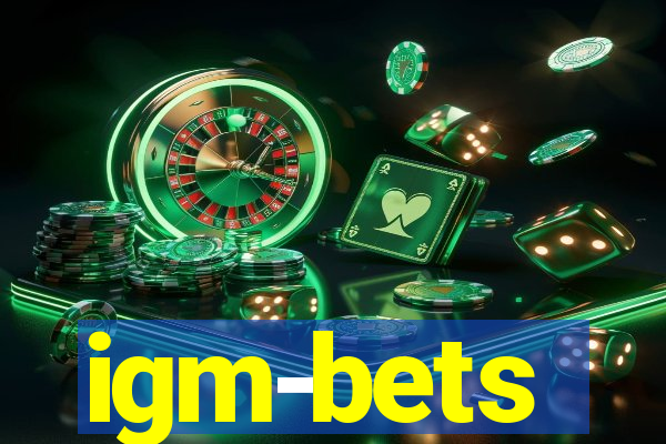 igm-bets