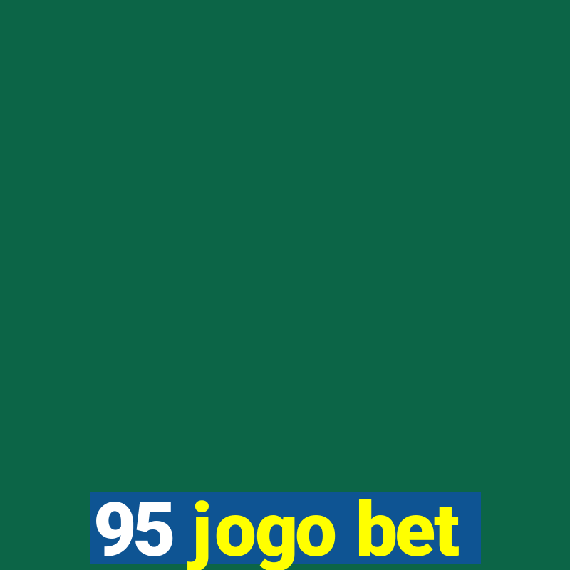 95 jogo bet