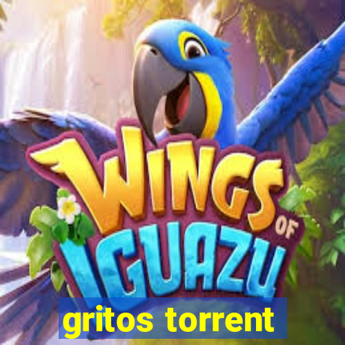 gritos torrent