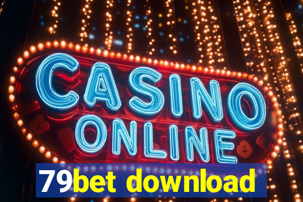 79bet download