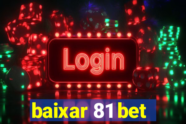 baixar 81 bet