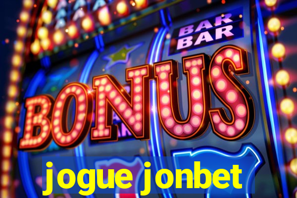 jogue jonbet