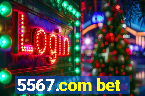 5567.com bet