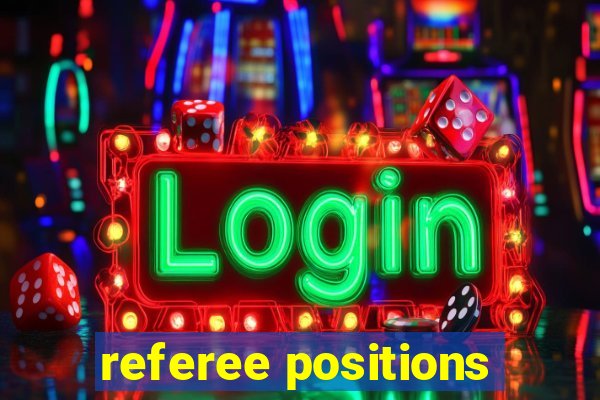 referee positions