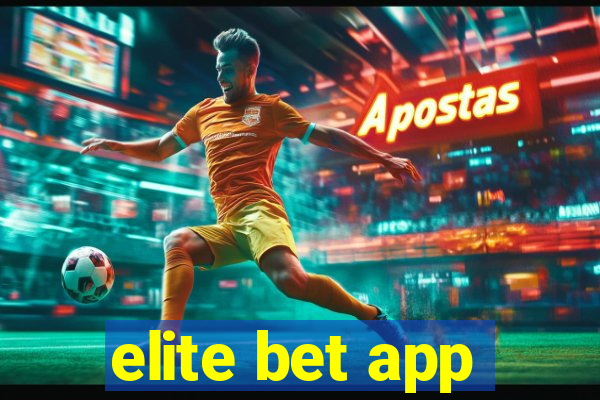 elite bet app