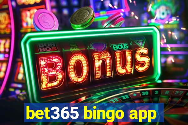 bet365 bingo app