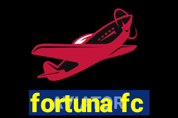 fortuna fc