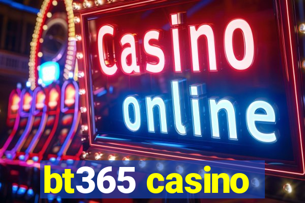 bt365 casino