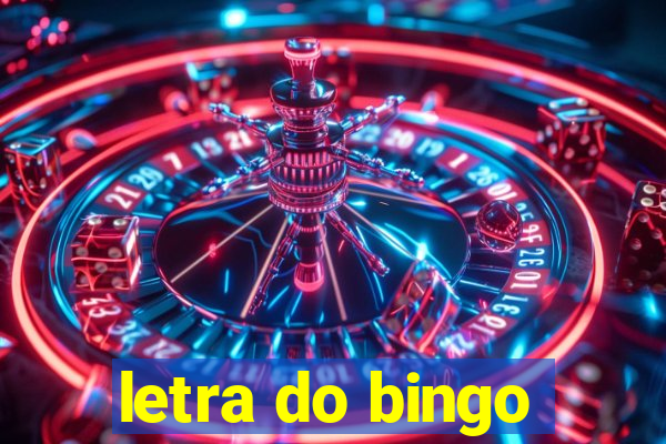 letra do bingo