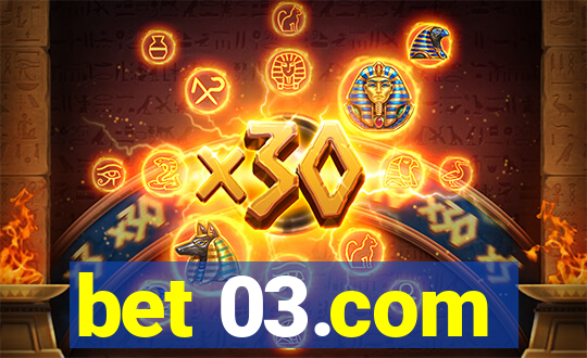 bet 03.com