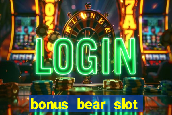 bonus bear slot free download