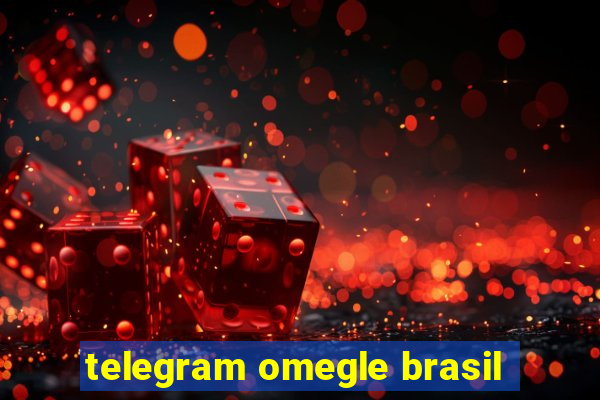 telegram omegle brasil