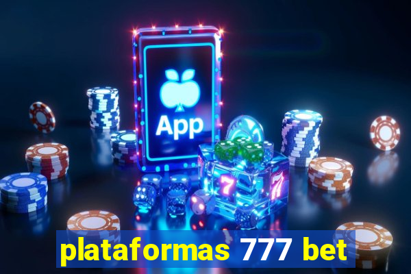 plataformas 777 bet