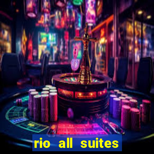 rio all suites hotel and casino las vegas