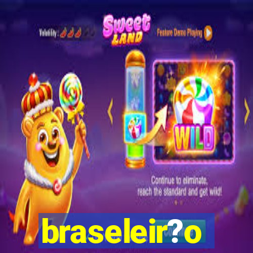 braseleir?o