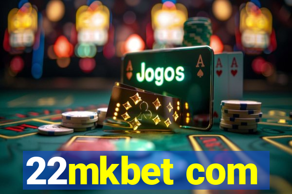 22mkbet com