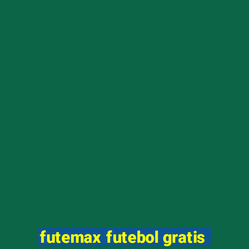 futemax futebol gratis