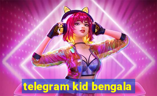 telegram kid bengala