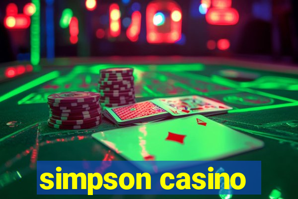 simpson casino