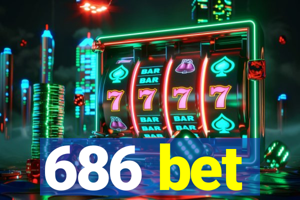 686 bet