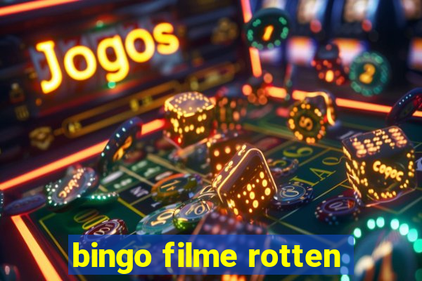 bingo filme rotten