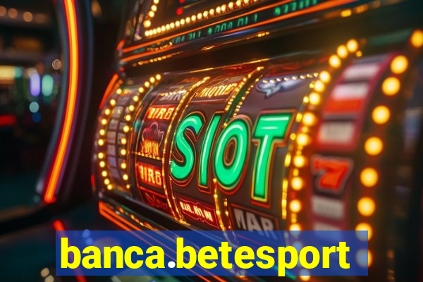 banca.betesporte