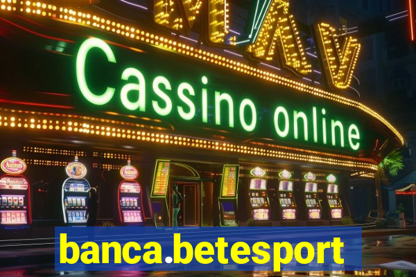 banca.betesporte