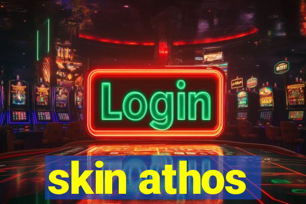 skin athos