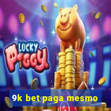 9k bet paga mesmo