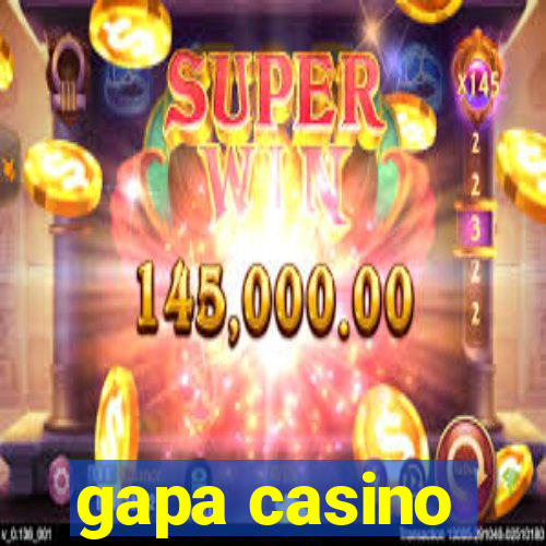 gapa casino