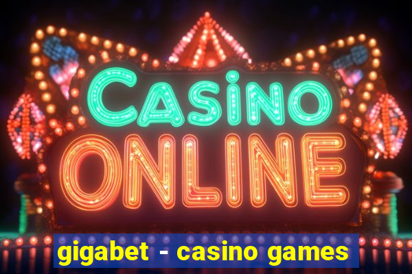 gigabet - casino games